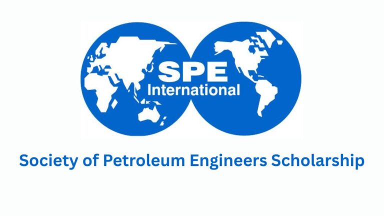 Fully Funded Society for Petroleum Engineers SPE Scholarship 2025 For Nigerians