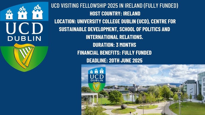 University College Dublin Visiting Fellowship 2025