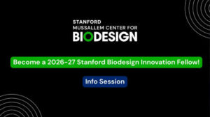 Stanford Biodesign Innovation Fellowship 2026/2027