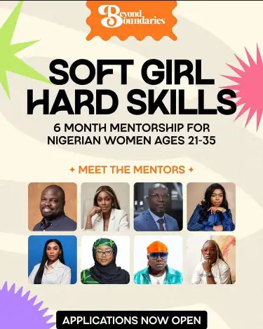 Soft Girl, Hard Skills Mentorship Programme Opens Application for Nigerian Women
